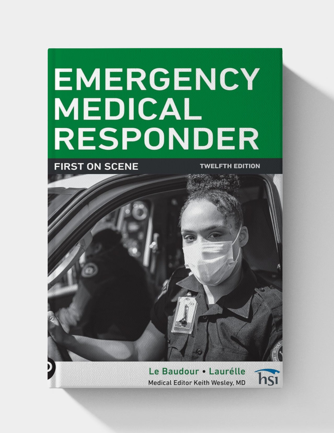 Emergency Medical Responder: First on Scene (12th Edition)