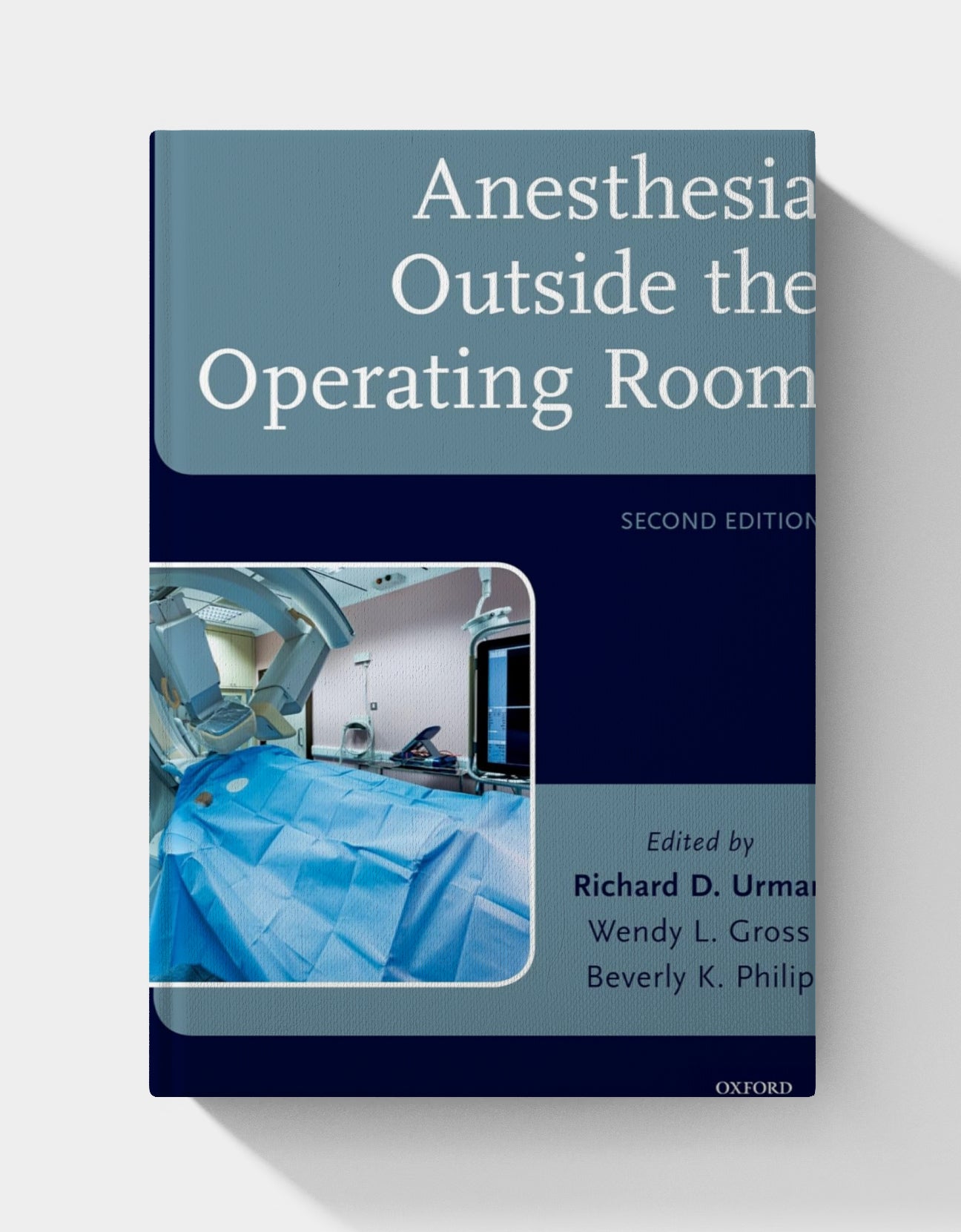 Anesthesia Outside the Operating Room (2nd Edition)