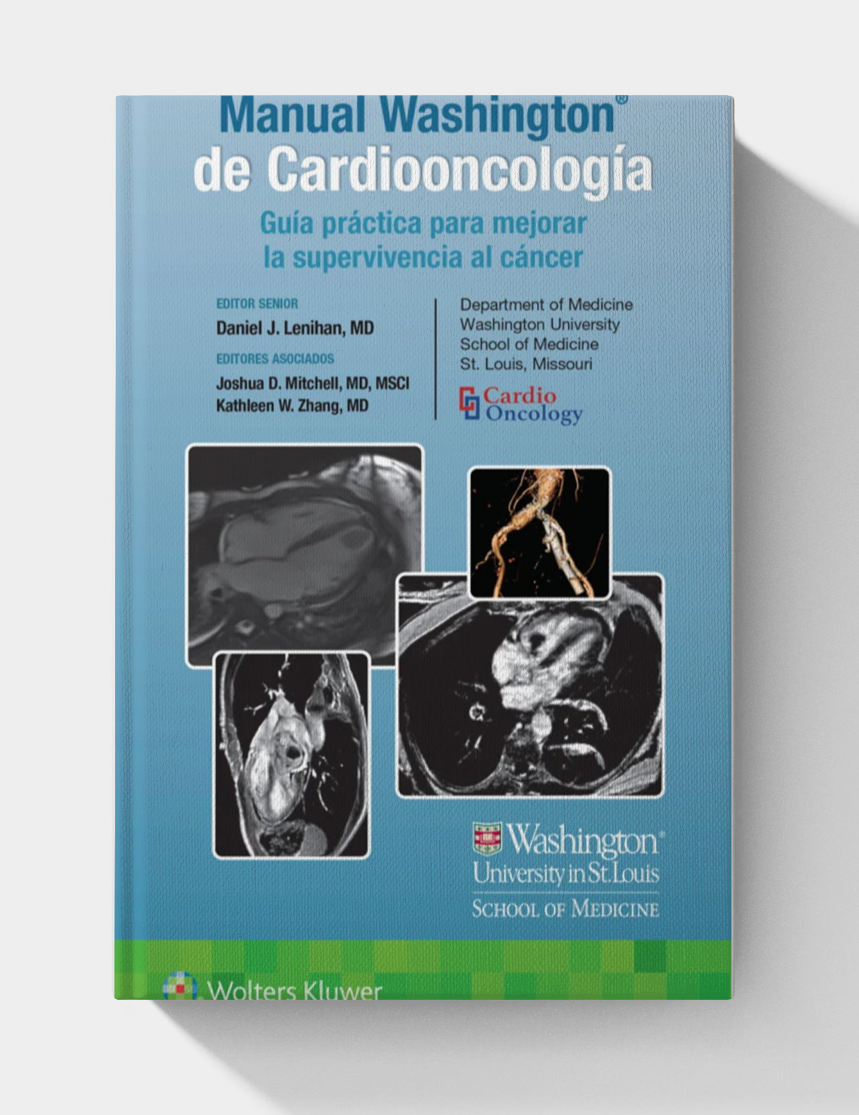 Manual Washington de Cardiooncología Guía práctica para mejorar la supervivencia al cáncer