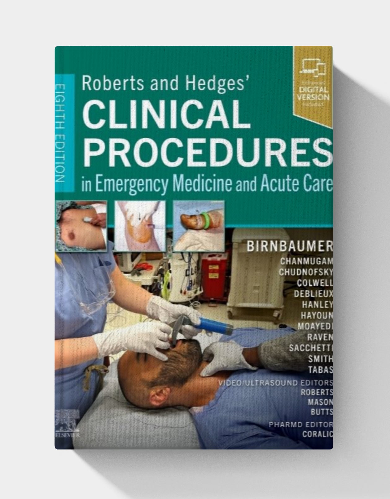Roberts and Hedges’ Clinical Procedures in Emergency Medicine and Acute Care (8th Edition)