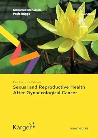 Fast Facts for Patients: Sexual and Reproductive Health After Gynaecological Cancer