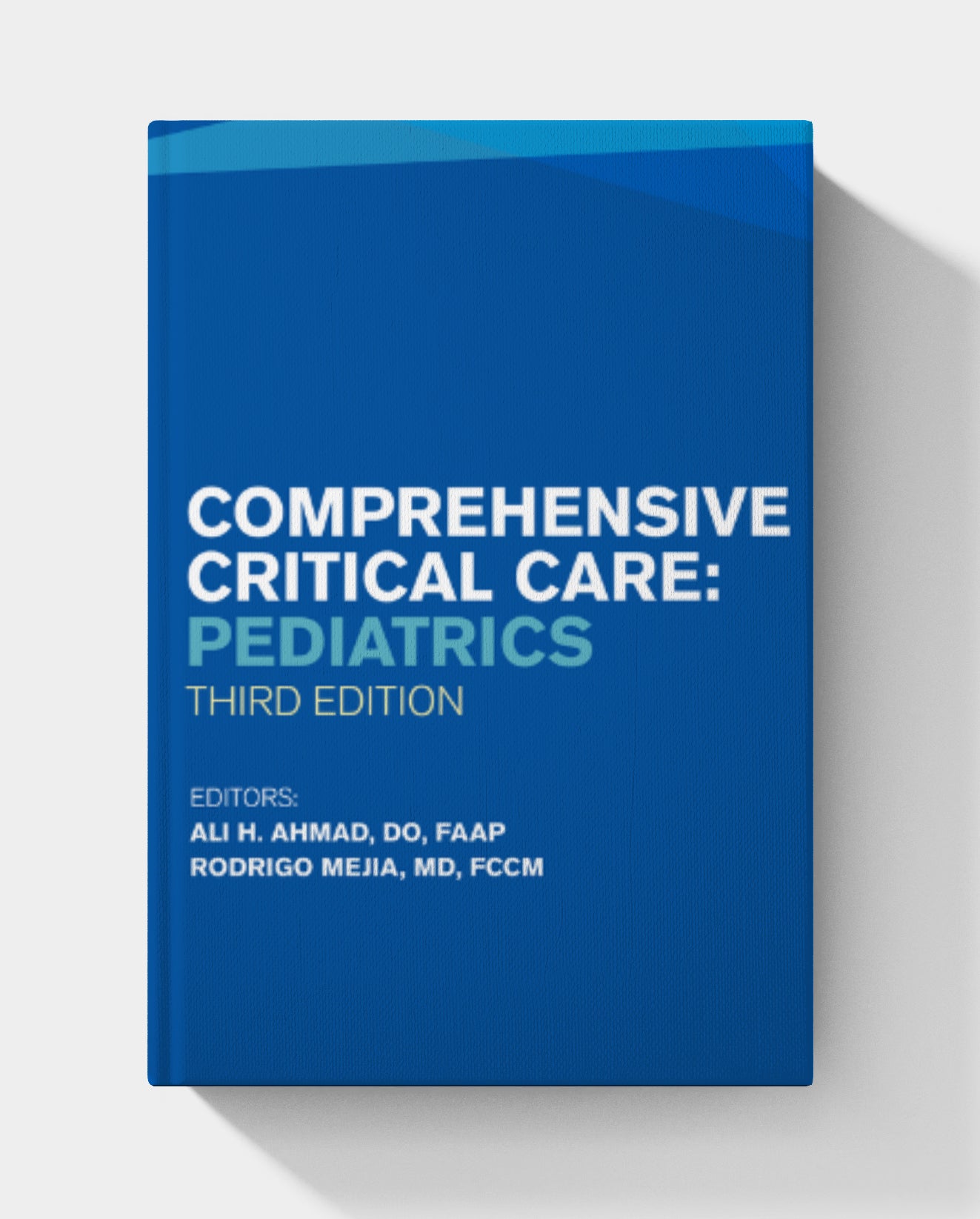 Comprehensive Critical Care: Pediatrics (3rd edition)