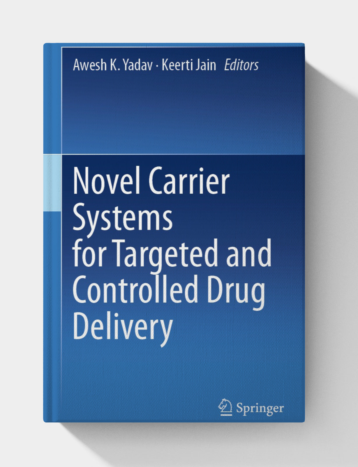Novel Carrier Systems for Targeted and Controlled Drug Delivery