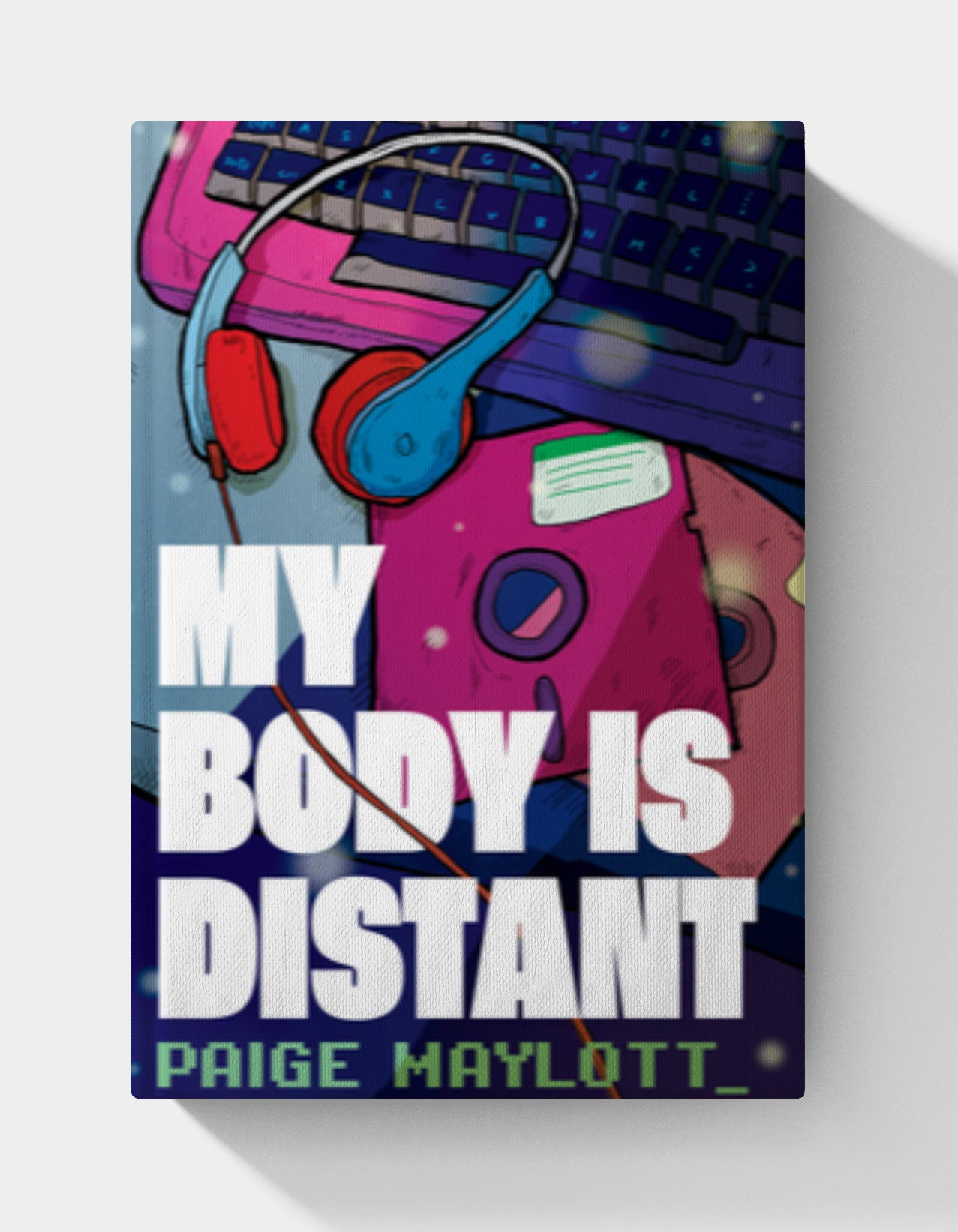 My Body Is Distant: A Memoir