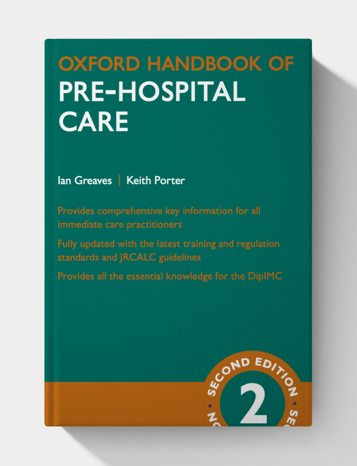 Oxford Handbook of Pre-hospital Care (Oxford Medical Handbooks) 2nd Edition