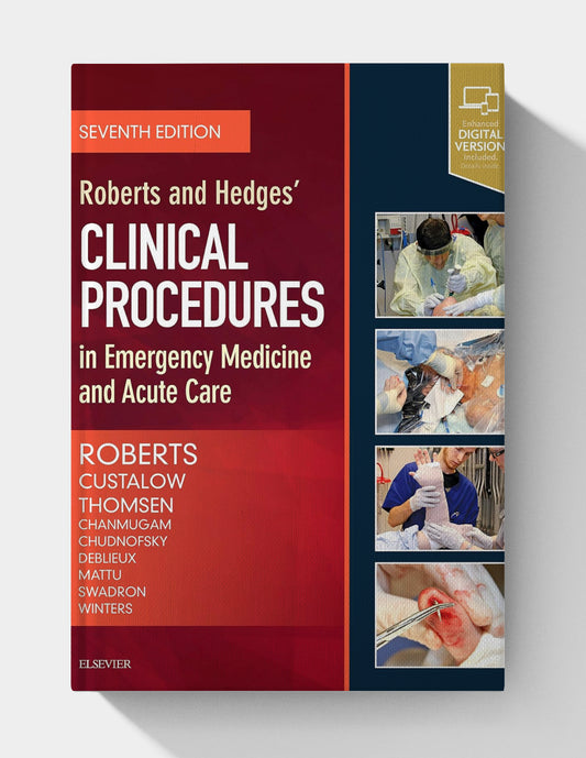 Roberts and Hedges’ Clinical Procedures in Emergency Medicine and Acute Care (PDF+VIDEOS)