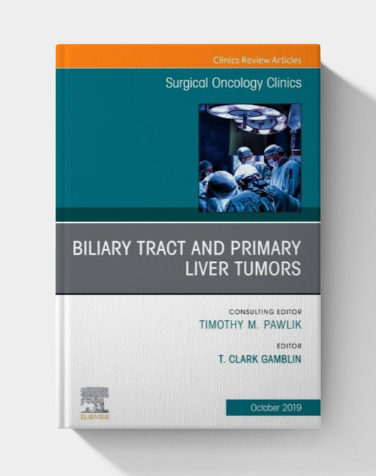Surgical Oncology Clinics, An Issue of Surgical Oncology Clinics of North America (Volume 28-4) (The Clinics: Surgery, Volume 28-4)