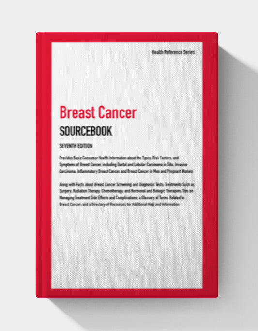 Breast Cancer: Sourcebook, 7th Edition (Health Reference Series)