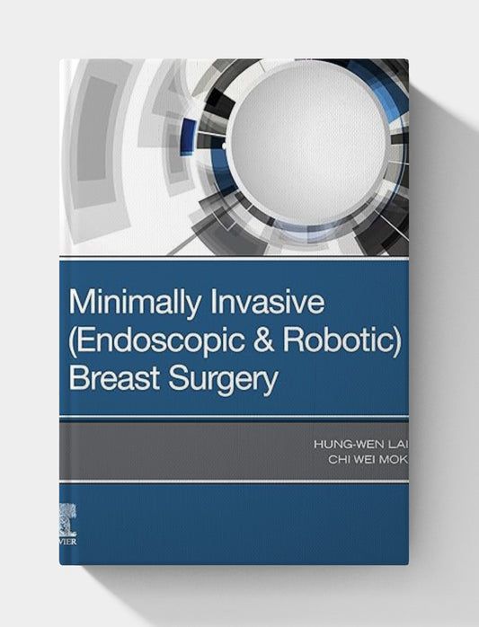 Minimally Invasive (Endoscopic & Robotic) Breast Surgery (EPUB)