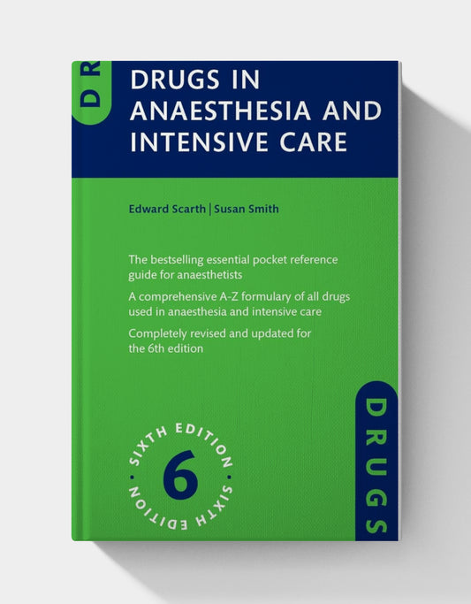 Drugs in Anaesthesia and Intensive Care (6th Edition)