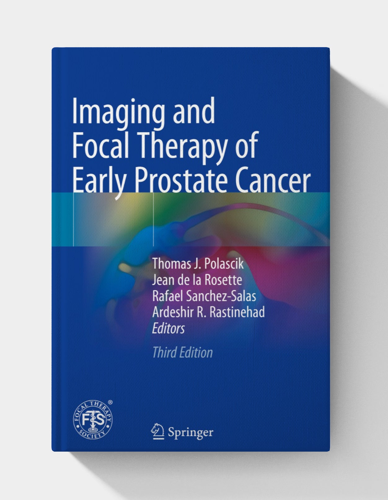 Imaging and Focal Therapy of Early Prostate Cancer, 3rd Edition