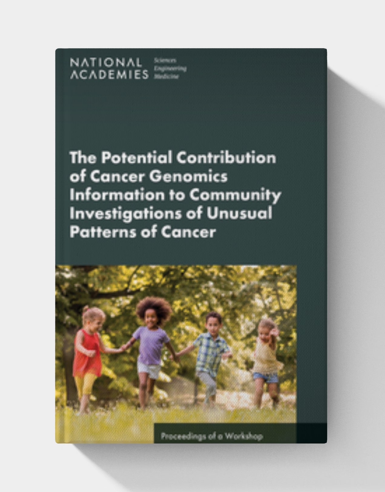 The Potential Contribution of Cancer Genomics Information to Community Investigations of Unusual Patterns of Cancer: Proceedings of a Workshop