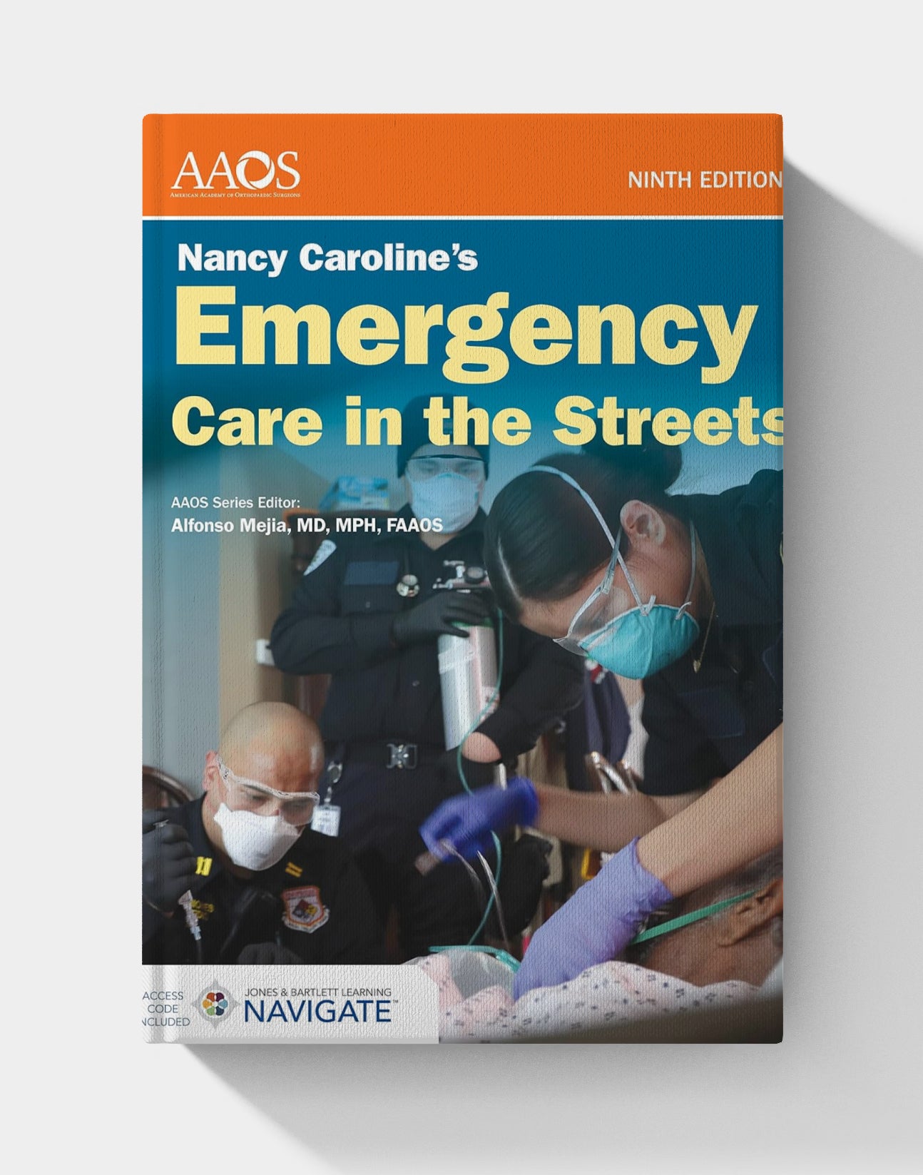 Nancy Caroline's Emergency Care in the Streets Essentials Package (9th Edition)