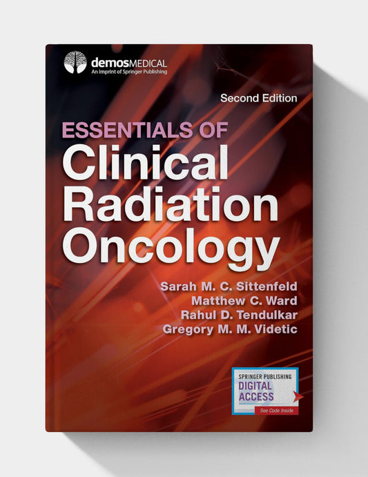 Essentials of Clinical Radiation Oncology (2nd Edition)