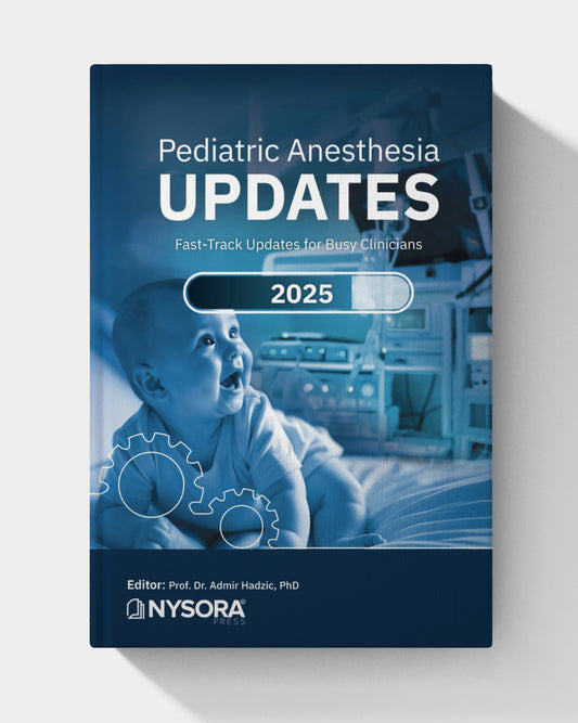 Pediatric Anesthesia Updates 2025: Fast-Track Updates for Busy Clinicians