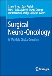 Surgical Neuro-Oncology: In Multiple Choice Questions