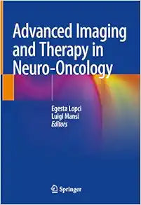 Advanced Imaging and Therapy in Neuro-Oncology