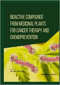 Bioactive Compounds from Medicinal Plants for Cancer Therapy and Chemoprevention