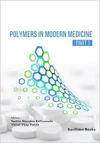 Polymers in Modern Medicine (Part 1)