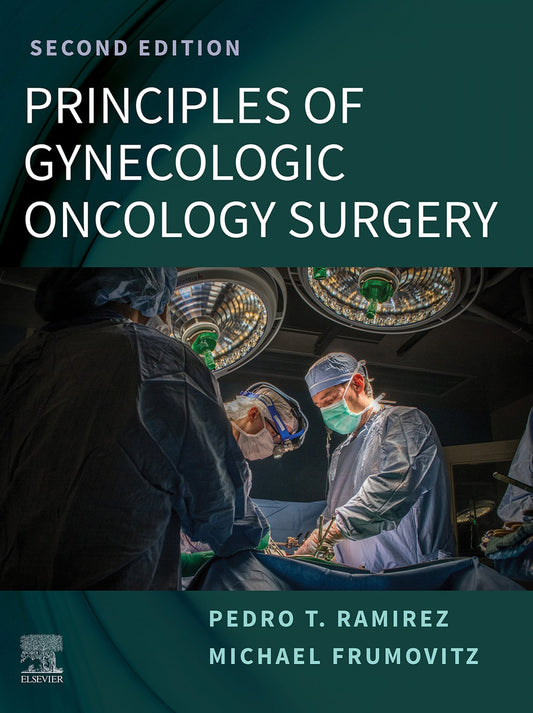 Principles of Gynecologic Oncology Surgery, 2nd Edition