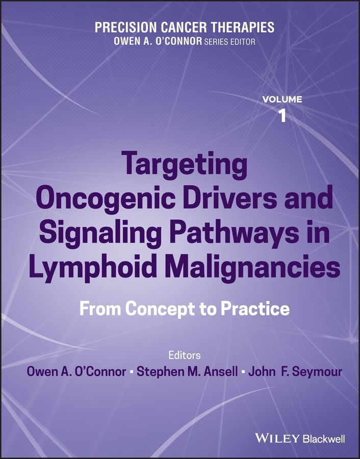 Precision Cancer Therapies, Targeting Oncogenic Drivers and Signaling Pathways in Lymphoid Malignancies: From Concept to Practice