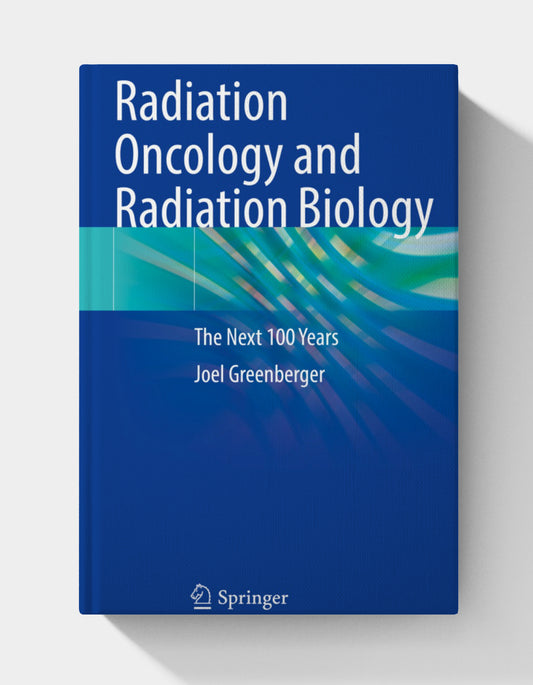 Radiation Oncology and Radiation Biology: The Next 100 Years