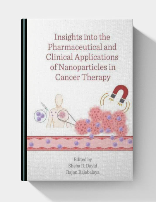 Insights into the Pharmaceutical and Clinical Applications of Nanoparticles in Cancer Therapy