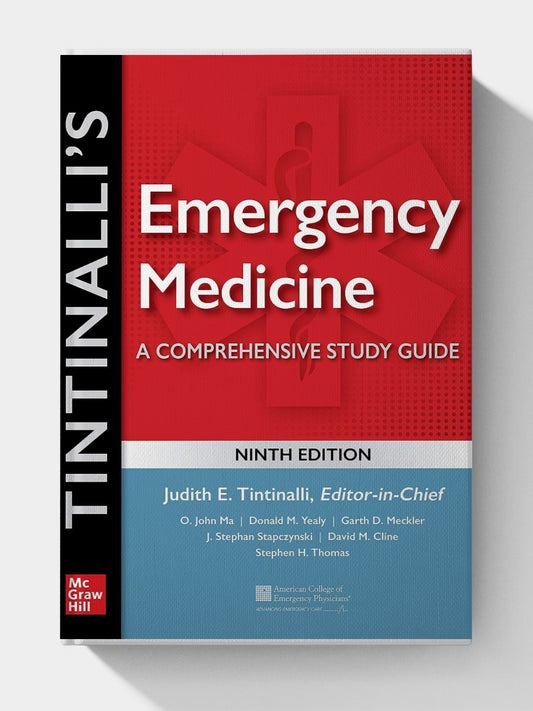 Tintinalli's Emergency Medicine: A Comprehensive Study Guide  (9th edition)