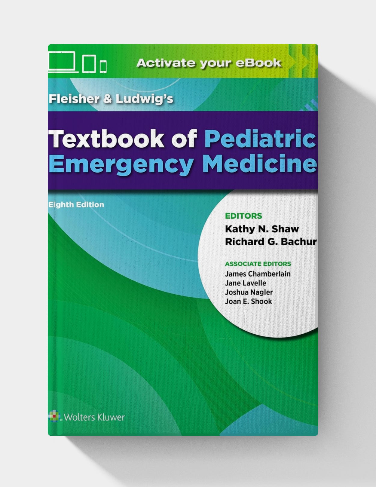 Fleisher & Ludwig's Textbook of Pediatric Emergency Medicine (8th Edition)