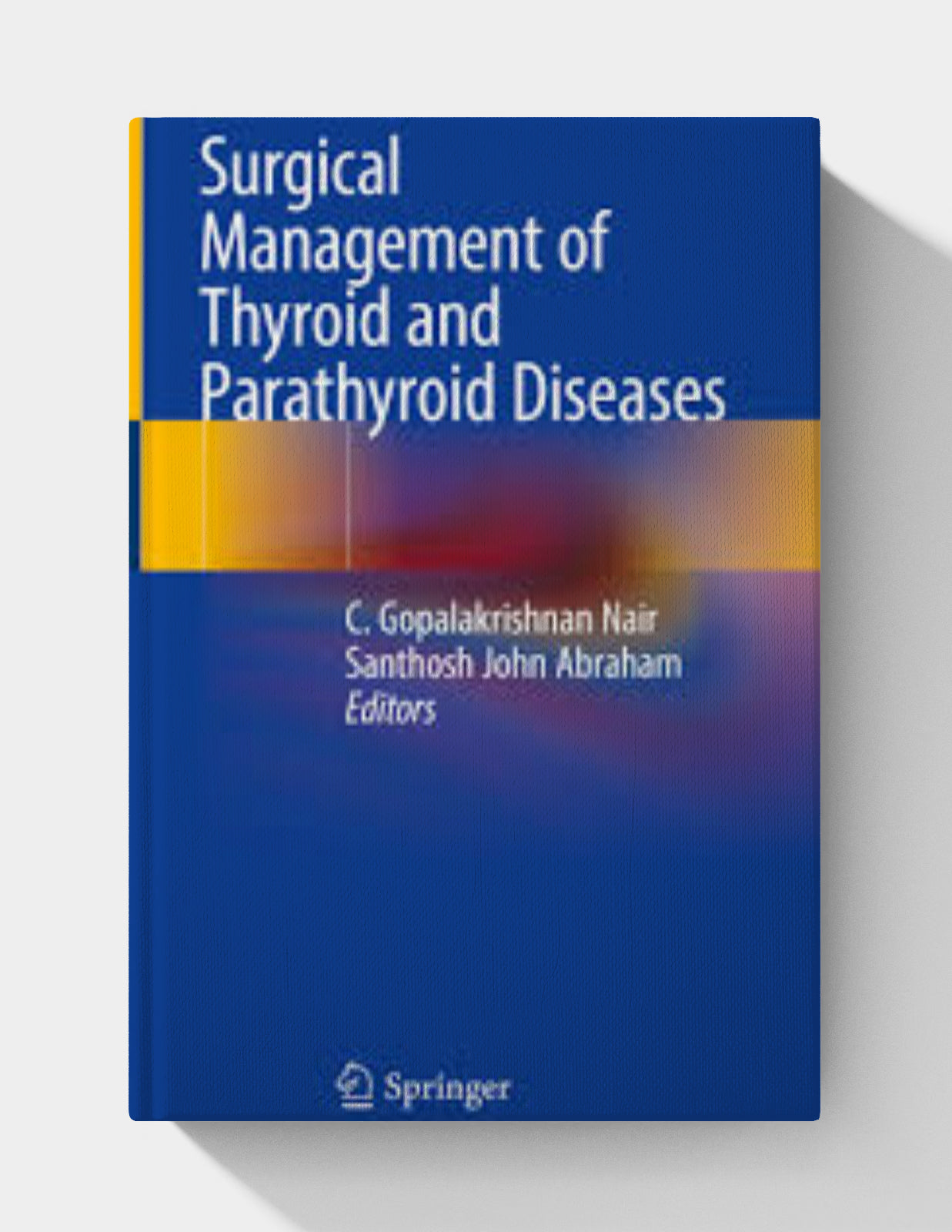 Surgical Management of Thyroid and Parathyroid Diseases